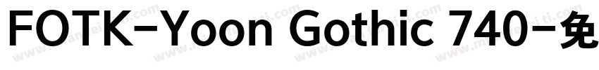 FOTK-Yoon Gothic 740字体转换